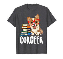 Load image into Gallery viewer, Funny shirts V-neck Tank top Hoodie sweatshirt usa uk au ca gifts for Corgeek Reading Book Tshirt Funny Corgi Dog Lover Gifts 1069697