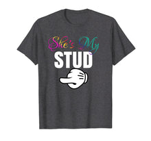 Load image into Gallery viewer, She's My STUD Lesbian Couple Matching Shirt Outfit Gift