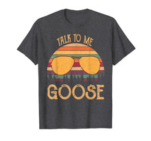Load image into Gallery viewer, Retro Vintage Sunset Sunglass Talk To Me Goose funny T-shirt 208870
