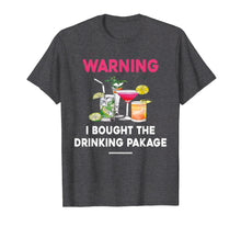 Load image into Gallery viewer, Funny Cruise T-Shirt Warning I Bought The Drink Package Gift