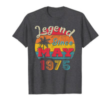 Load image into Gallery viewer, Funny shirts V-neck Tank top Hoodie sweatshirt usa uk au ca gifts for Legend Since May 1975 44th Birthday Gifts Vintage T Shirt 2916956