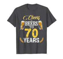 Load image into Gallery viewer, Funny shirts V-neck Tank top Hoodie sweatshirt usa uk au ca gifts for Cheers And Beers To 70 Years Old Bday Gifts Tshirt Men Women 2513023
