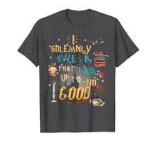 Load image into Gallery viewer, I Solemnly Swear That I Am Up To No Good - Quote T-Shirt