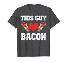 Load image into Gallery viewer, Funny shirts V-neck Tank top Hoodie sweatshirt usa uk au ca gifts for This Guy Loves Bacon T-Shirt Heart Bacon Strips Lover Gift 243720