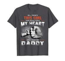 Load image into Gallery viewer, Funny shirts V-neck Tank top Hoodie sweatshirt usa uk au ca gifts for Daughter Who kinda Stole My Heart She Calls Me Daddy Shirts 2104486