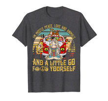 Load image into Gallery viewer, I'm Mostly Peace Love And Animals A Little Go T-Shirt Yoga