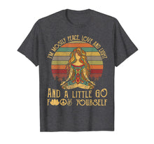 Load image into Gallery viewer, I'm Mostly Peace Love And Light And A Little Go Yoga T-Shirt 222372