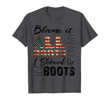 Load image into Gallery viewer, Funny shirts V-neck Tank top Hoodie sweatshirt usa uk au ca gifts for Blame It All On My Roots I Showed Up In Boots Country 298494