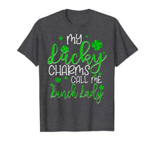 Load image into Gallery viewer, My Lucky Charms Call Me Lunch Lady St Patrick's Day Gifts T-Shirt-663158