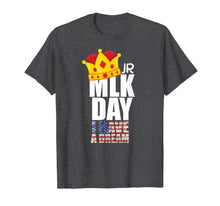 Load image into Gallery viewer, Martin Luther King Jr.shirt I HAVE A DREAM for men women tee T-Shirt-2081106