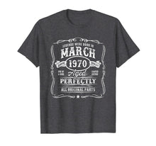 Load image into Gallery viewer, Vintage Born In March 1970 50th birthday 50 years old gift TShirt161372