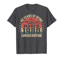 Load image into Gallery viewer, Vintage March 1980 40 Year Old Bday Gifts 40th Birthday TShirt924186