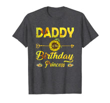 Load image into Gallery viewer, Daddy Of The Birthday Princess Shirt Dad Sunflower Gifts T-Shirt-1281765
