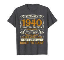 Load image into Gallery viewer, February 1940 Shirt 80 Years Old 80th Birthday Gifts T-Shirt-1285668