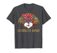 Load image into Gallery viewer, Miniature Schnauzer Mama Shirts Funny Mom Gifts Vintage T-Shirt-3103155