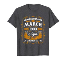 Load image into Gallery viewer, Legends Were Born In March 1933 87th Birthday Gifts TShirt624410
