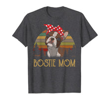 Load image into Gallery viewer, Bostie Mom Vintage Shirts Boston-Terrier Mama Grandma Gifts T-Shirt-5950824