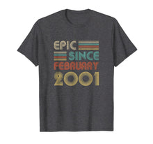 Load image into Gallery viewer, Epic Since February 2001 Vintage 19th Birthday Gifts T-Shirt-2766117