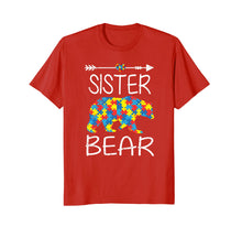 Load image into Gallery viewer, Sister Bear Autism Awareness Arrow Love Family Gifts Tshirt