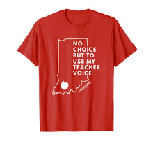 Load image into Gallery viewer, Use My Teacher Voice Red For Ed T-Shirt Indiana Public Ed