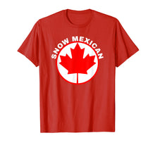 Load image into Gallery viewer, Funny shirts V-neck Tank top Hoodie sweatshirt usa uk au ca gifts for Snow Mexican T-shirt Canada Maple Leaf Funny Canadian Gift 3135438