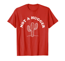 Load image into Gallery viewer, not a hugger cactus tshirt