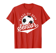 Load image into Gallery viewer, Funny shirts V-neck Tank top Hoodie sweatshirt usa uk au ca gifts for Senior 2019 Class Girls Boys Soccer Player Shirt High School 1835698