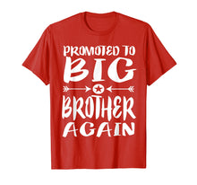 Load image into Gallery viewer, Funny shirts V-neck Tank top Hoodie sweatshirt usa uk au ca gifts for Promoted To Big Brother Again Older Brothers Gift T-Shirt 522832