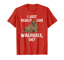 Load image into Gallery viewer, Funny shirts V-neck Tank top Hoodie sweatshirt usa uk au ca gifts for I Just Really Like Walruses OK Funny Walrus Tee Shirt Gifts 746843