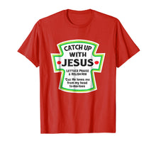Load image into Gallery viewer, Funny shirts V-neck Tank top Hoodie sweatshirt usa uk au ca gifts for Catch Up With Jesus Funny Christian T-Shirt 286831