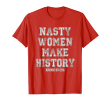 Load image into Gallery viewer, Funny shirts V-neck Tank top Hoodie sweatshirt usa uk au ca gifts for Nasty Women Make History Shirt Varsity Vintage Feminist 2016 1785686