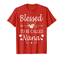 Load image into Gallery viewer, Funny shirts V-neck Tank top Hoodie sweatshirt usa uk au ca gifts for Blessed To Be Called Nana Mothers Day Gifts T-Shirt 1271510