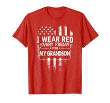 Load image into Gallery viewer, Funny shirts V-neck Tank top Hoodie sweatshirt usa uk au ca gifts for I Wear Red Every Friday For My Grandson T Shirt Military 2832182