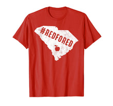 Load image into Gallery viewer, Teachers Education Red For Ed South Carolina T-Shirt Gifts