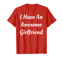 Load image into Gallery viewer, I Have an Awesome Girlfriend Shirt Cute Gifts For Boyfriend T-Shirt-2701410