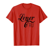 Load image into Gallery viewer, Loner Cru T-Shirt