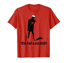 Load image into Gallery viewer, Tis-But A Scratch T-Shirt