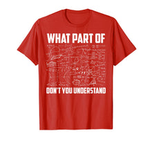 Load image into Gallery viewer, What Part Of Don't You Understand | Funny Math Teacher Gift TShirt141842