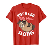 Load image into Gallery viewer, Just A Girl Who Loves Sloths T-Shirt-1931032