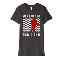 Load image into Gallery viewer, Funny shirts V-neck Tank top Hoodie sweatshirt usa uk au ca gifts for Twin Peaks Do You Know Who I Am The Arm Text Premium T-Shirt 1571618