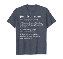 Load image into Gallery viewer, Mens Jiu Jitsu Shirts For Men Funny BJJ T Shirt Cool Gifts Him