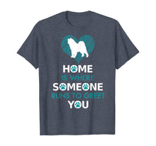 Load image into Gallery viewer, Samoyed dog funny gift Home is with Dog T-Shirt