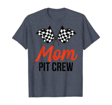 Load image into Gallery viewer, Mom Pit Crew | Funny Hosting Car Race Birthday Party T-Shirt