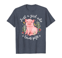 Load image into Gallery viewer, Pig Shirt Just Girl Who Loves Pigs Shirt Pig Lovers Gift-118128