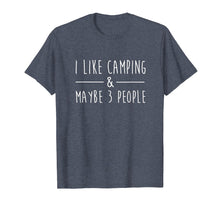 Load image into Gallery viewer, Funny shirts V-neck Tank top Hoodie sweatshirt usa uk au ca gifts for I Like Camping and Maybe 3 People Funny Camping Lover Gifts 559829