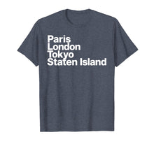 Load image into Gallery viewer, Funny shirts V-neck Tank top Hoodie sweatshirt usa uk au ca gifts for Paris London Tokyo Staten Island T-Shirt 495044