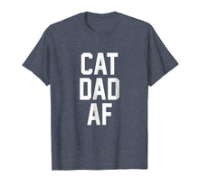 Load image into Gallery viewer, Funny shirts V-neck Tank top Hoodie sweatshirt usa uk au ca gifts for Cat Dad AF T-Shirt for Dads of Cats 796891