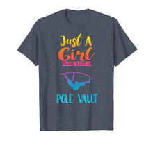 Load image into Gallery viewer, Funny shirts V-neck Tank top Hoodie sweatshirt usa uk au ca gifts for Just A Girl Who Loves Pole Vault Shirt Pole Vault Gifts 521288