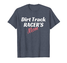Load image into Gallery viewer, Funny shirts V-neck Tank top Hoodie sweatshirt usa uk au ca gifts for Women's Racing Shirt, Dirt Track Racing Mom Racing Tee 1467608