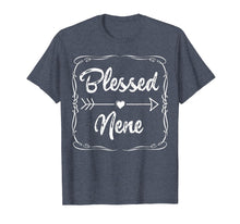 Load image into Gallery viewer, Blessed Nene Shirt Mothers Day Gifts Cute Tee Family Arrow